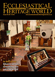 Ecclesiastical & Heritage World Issue No. 85